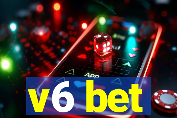 v6 bet